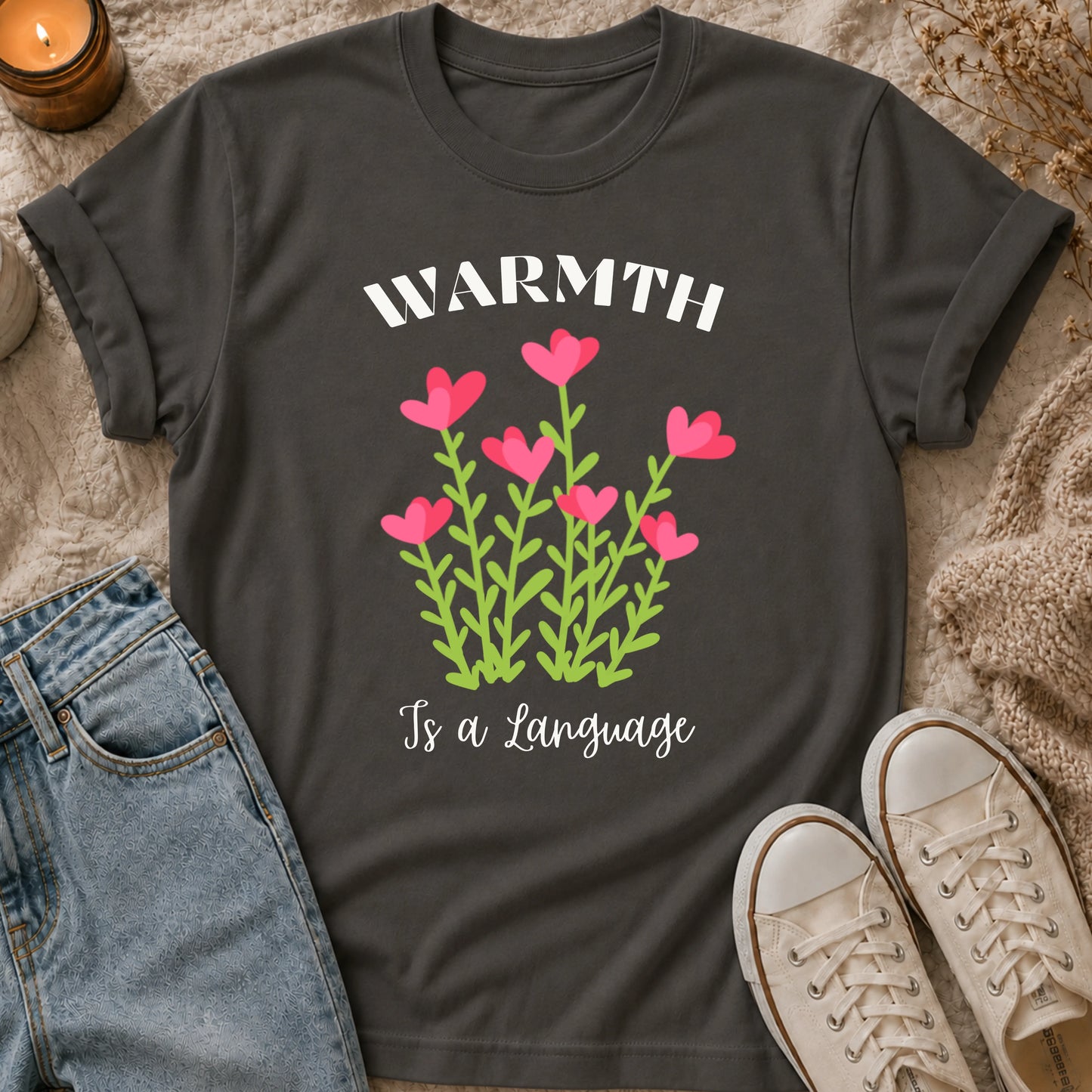 Warmth Is a Language t-shirt