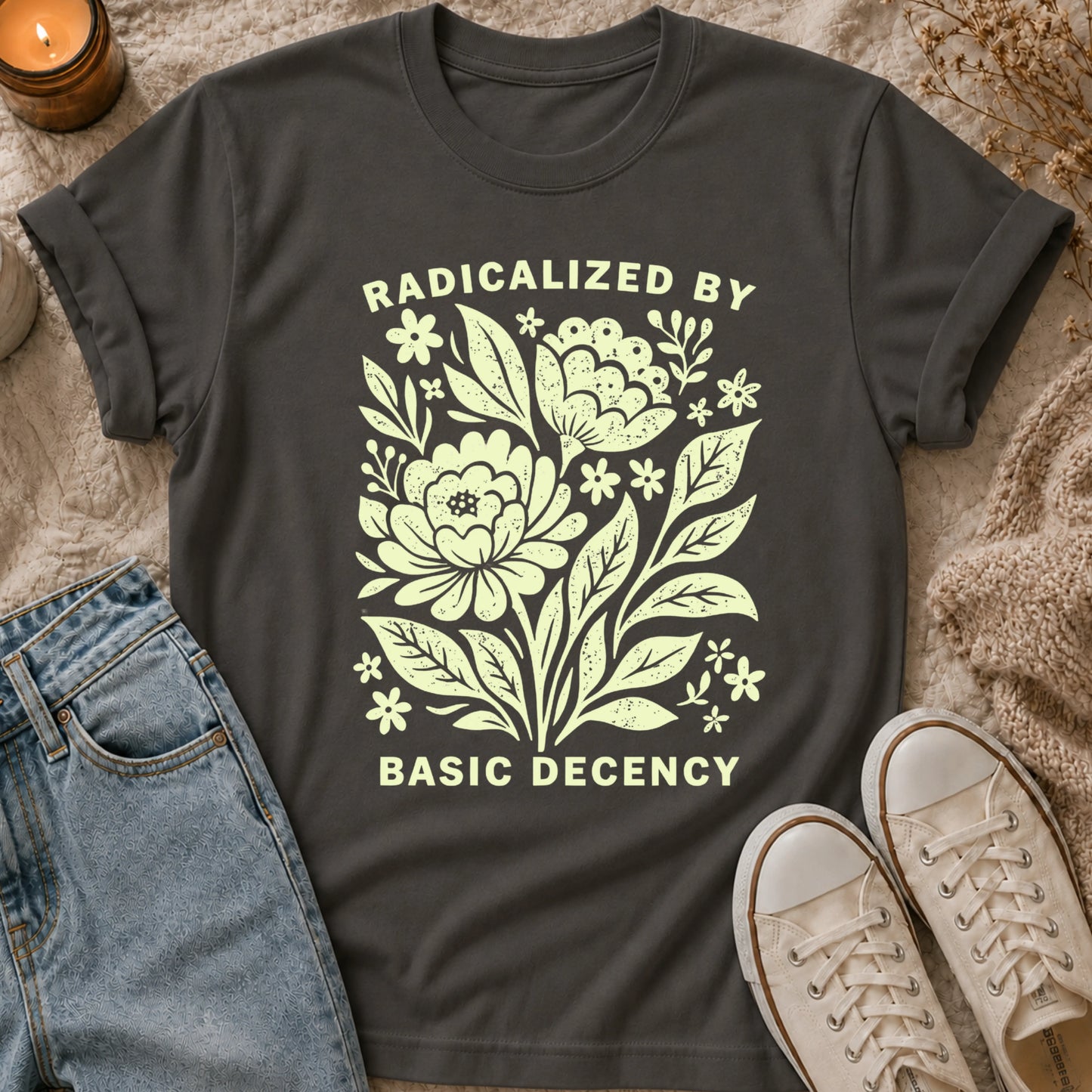 Radicalized By Basic Decency T-shirt