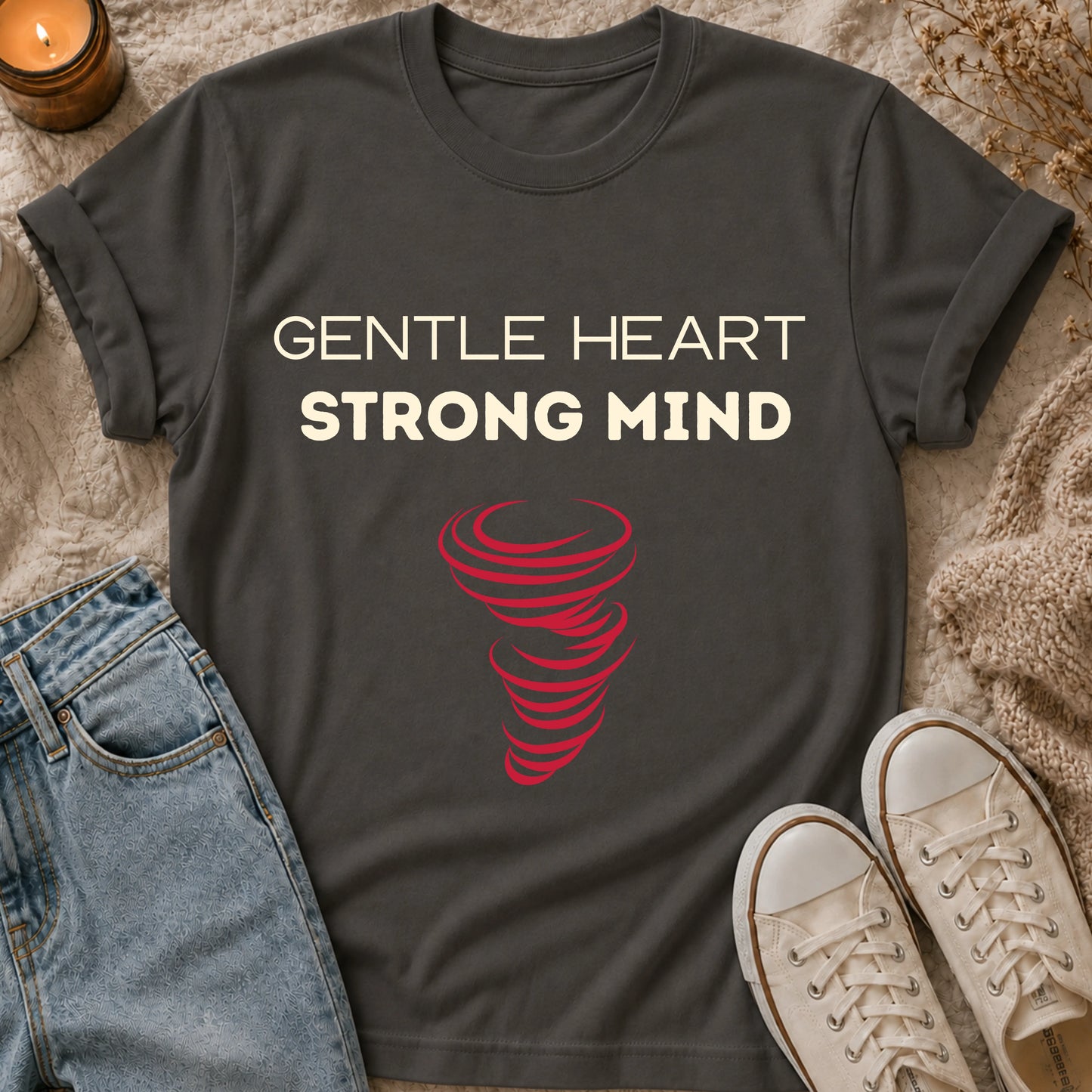 Gentle Heart, Strong Mind T-shirt