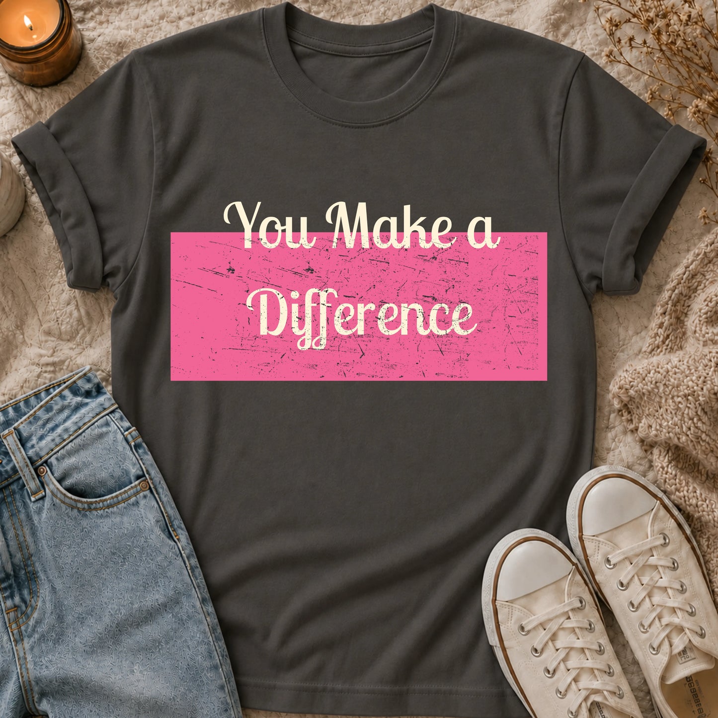 You Make a Difference t-shirt