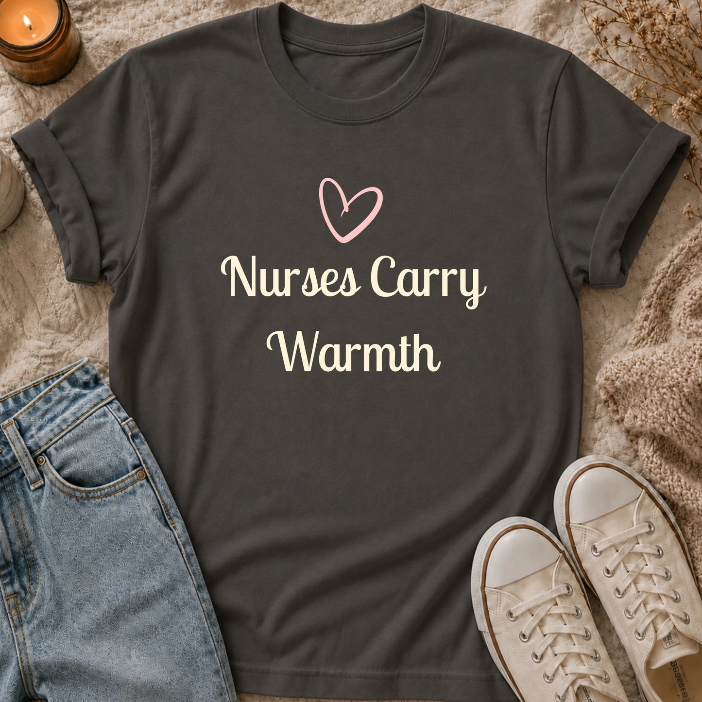 Nurses Carry Warmth T-shirt