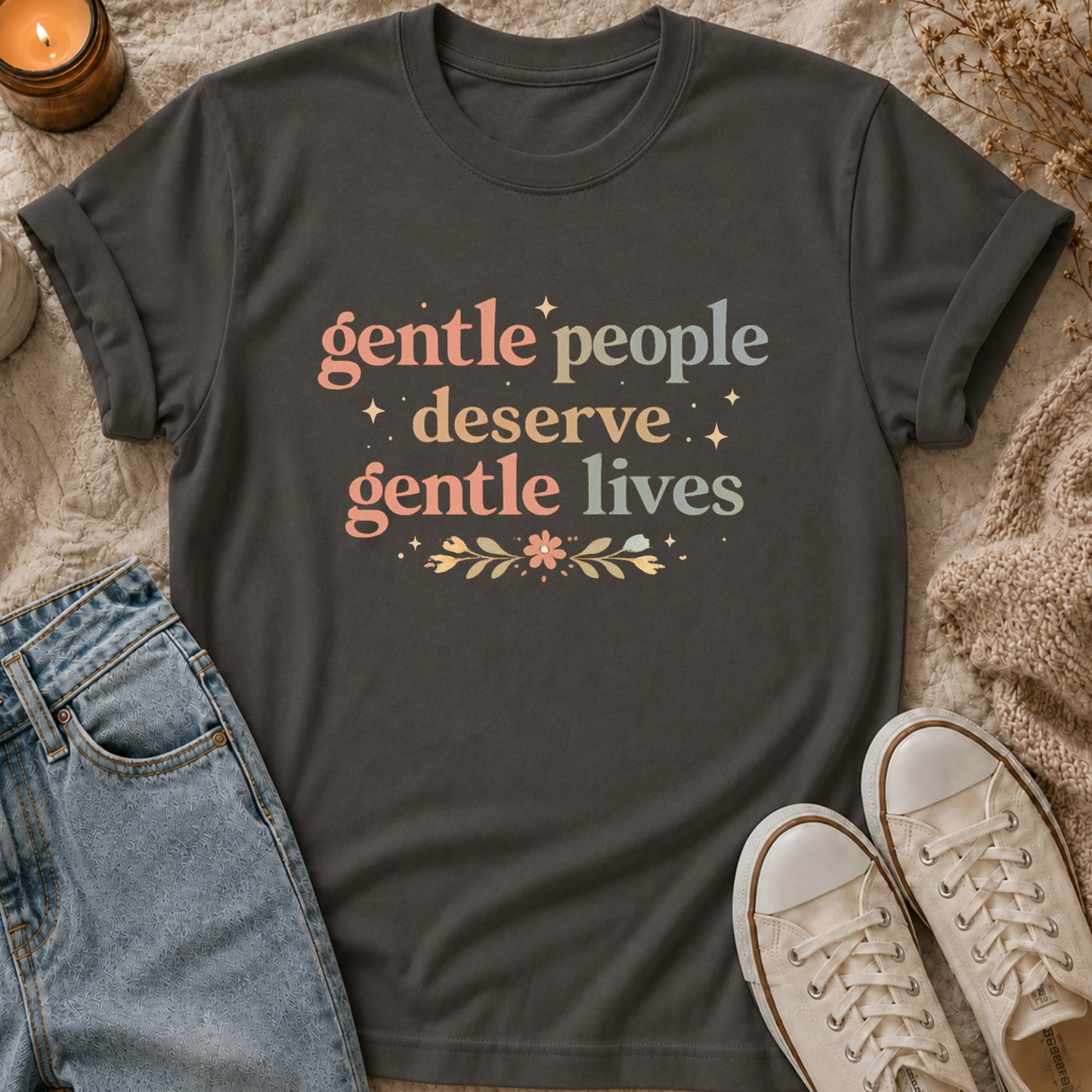 Gentle people deserve gentle lives t-shirt