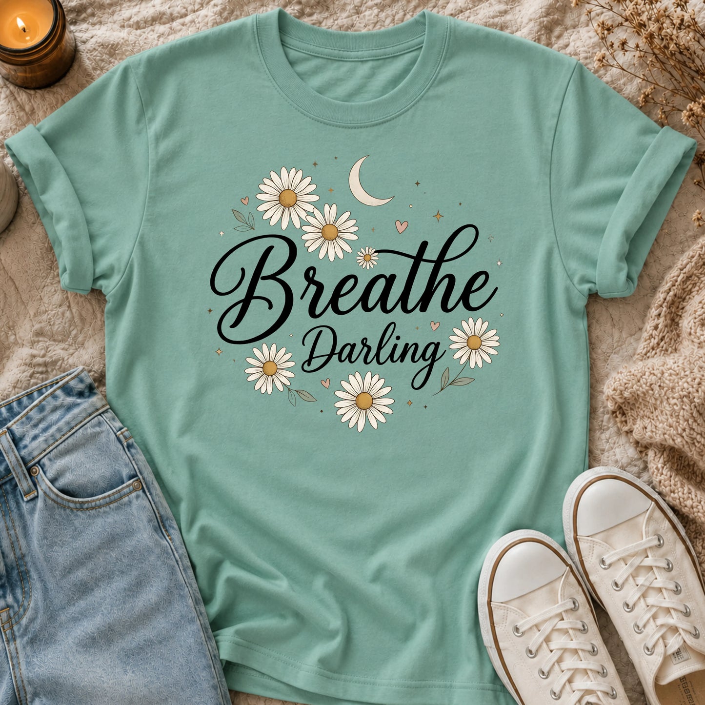 Breathe, Darling T-Shirt