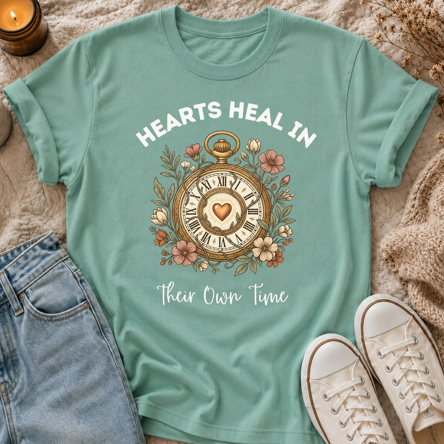 Hearts Heal in Their Own Time T-shirt