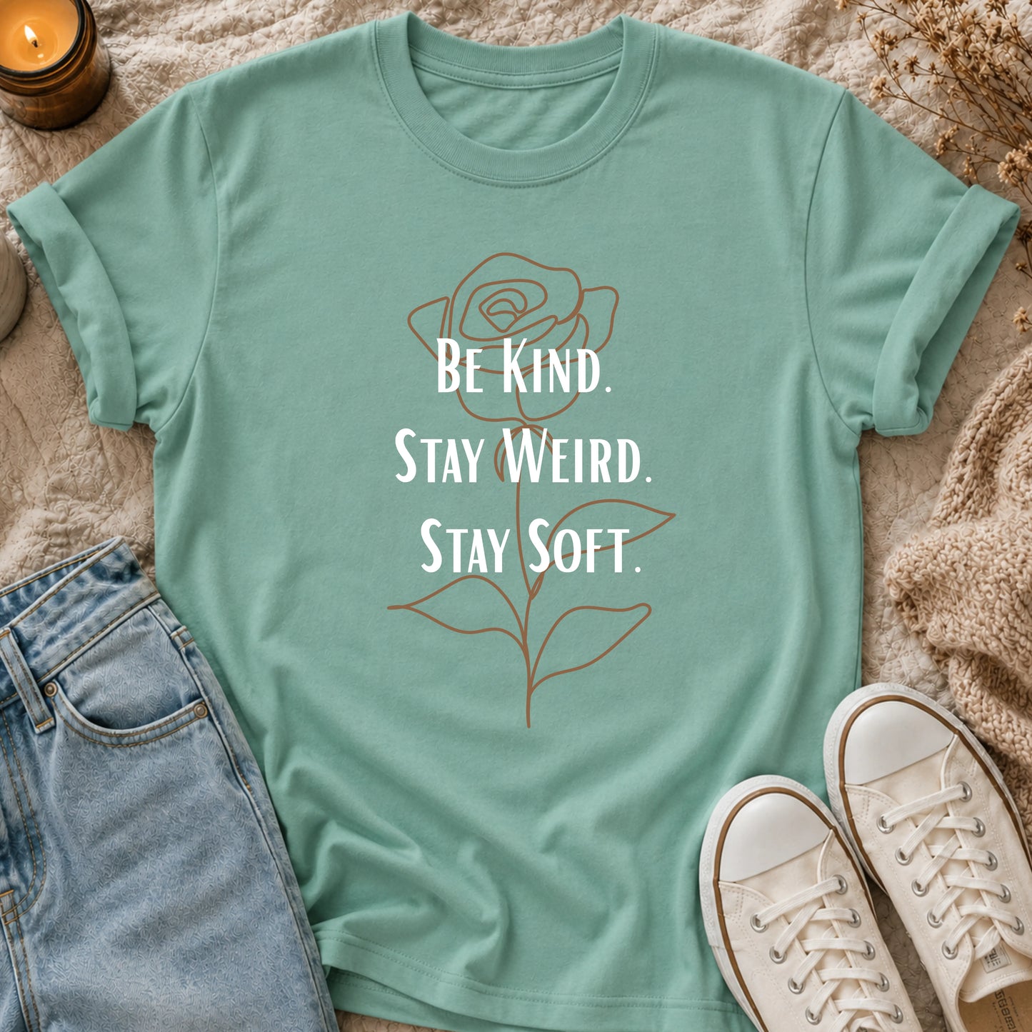 Be Kind Stay Weird Stay Soft t-shirt