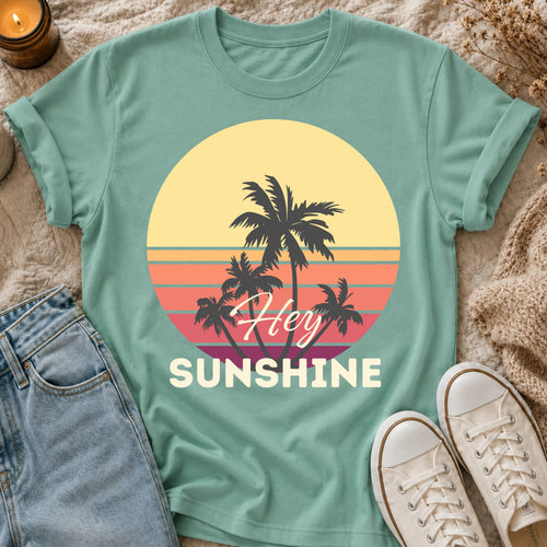 Hey Sunshine t-shirt