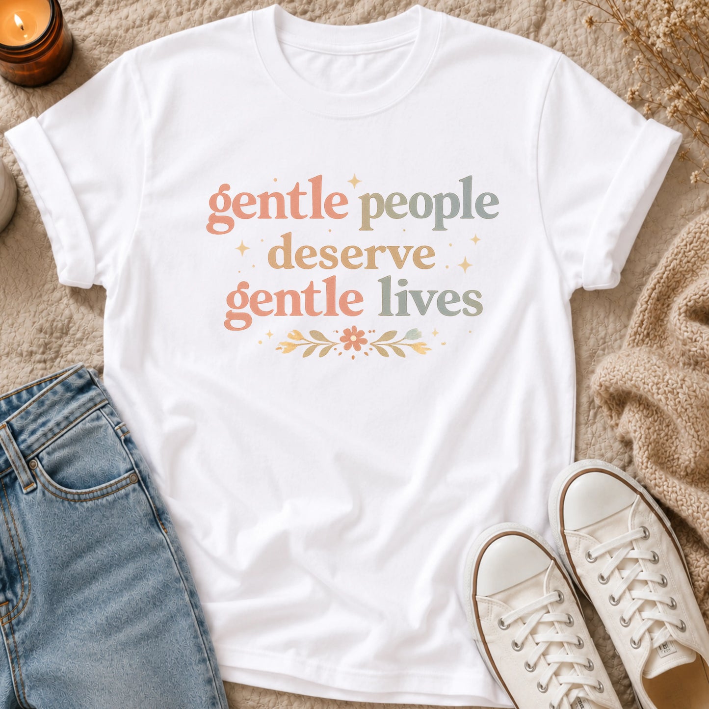 Gentle people deserve gentle lives t-shirt